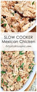 Slow Cooker Mexican Chicken Recipe Slow Cooker Mexican Chicken Mexican Chicken Recipes Quick Crockpot Meals
