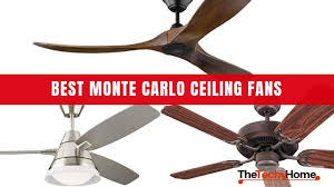 Its compact design makes the mini 20 the ideal size for smaller areas, and with three available finishes, the fan fits in traditional, transitional and contemporary spaces. Best Monte Carlo Ceiling Fans