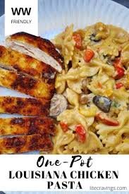 One Pot Louisiana Chicken Pasta Lite Cravings Ww Recipes Recipe In 2020 Louisiana Chicken Pasta Chicken Pasta Chicken Dishes Recipes