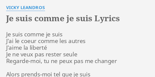 Est le 2e album de sefyu sorti le 12 mai 2008. Je Suis Comme Je Suis Lyrics By Vicky Leandros Je Suis Comme Je
