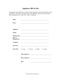 This bill is a requirement in law before information pertaining to if and how the item can be returned are normally contained in this document. Appliance Bill Of Sale Template