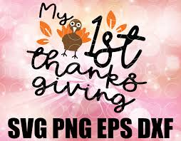 Download My 1st Thanksgiving Svg My First Thanksgiving Svg Thanksgiving Onesie Svg Baby Turkey Svg Thanksgiving Svg For Kids Thanksgiving Newborn Designbtf Com