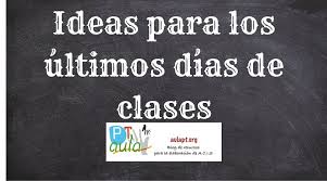 Actividades para niños de preescolar fichas y material educativo imprimible tan únicas como tu hijo o alumno. Ideas De Actividades Para Los Ultimos Dias De Clase Aula Pt