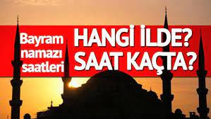 İl il bayram namazı saatleri ve bayram namazı nasıl kılınır videolu tarifi ile haberimizde. Ramazan Bayrami 2018 Bayram Namazi Saat Kacta Il Il Bayram Namazi Vakitleri Son Dakika Haberleri