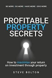 Epub Profitable Property Secrets How To Maximise Your Return On Investment Through Property Investing What To Read Free Reading