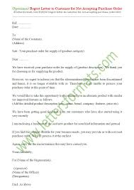 I deeply regret i am unable to accept your kind invitation to meet you. Regret Letter To Customer For Not Accepting Purchase Order