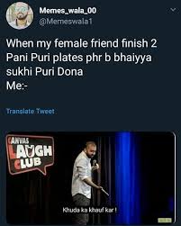 Pani Puri Love Punjabi Funny Female Friends Memes