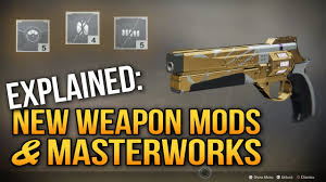 Destiny 2 Explained New Weapon Mod Masterwork System Forsaken Dlc