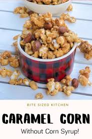 Buttery Caramel Popcorn Recipe Without Corn Syrup Recipe Popcorn Recipes Caramel Homemade Caramel Corn Popcorn Recipes