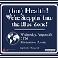 (for) Health! We're Steppin' into the Blue Zone!