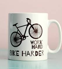Bike Harder Bike Mug By Kelly Connor Designs Mugs Bike Bike Gift