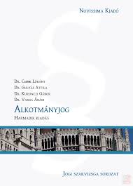 Szegedi tudományegyetem 6720 szeged, dugonics tér 13. Alkotmanyjog Novissima Jogi Szakvizsga Kezikonyv