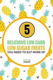 5 Delicious Low Carb Low Sugar Fruits You Need To Eat More Of Diet Vs Disease Low Sugar Carbohydrates Food Carbohydrates