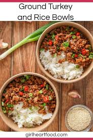 Cook until the onions are translucent and turkey is tender; Ground Turkey Rice Bowls Under 30 Minutes Girl Heart Food