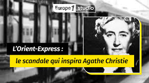L Orient Express Le Scandale Qui Inspira Agatha Christie