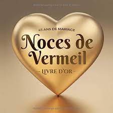 Harmonie la carte est très belle sauf que 45 ans de mariage représentent les noces de vermeil et non de platine choisissez. 45 Ans De Mariage Noces De Vermeil Livre D Or Decoration Pour La Fete Du 45e Anniversaire De Mariage Cadeau Pour Les Noces De Vermeil Un Bel Par