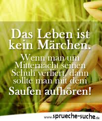Das Leben Ist Kein Marchen Lustige Spruche