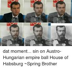 Dat Moment Sin on Austro-Hungarian Empire Ball House of Habsburg ...