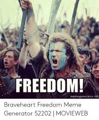 Pic source words of winston. Braveheart Freedom