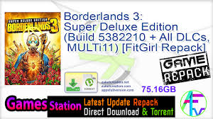 The fact is that the developers took a rather long break in development between the second and third. Borderlands 3 Super Deluxe Edition Build 5382210 All Dlcs Multi11 Fitgirl Repack Selective Download From 48 5 Gb Free Download