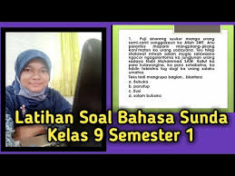 Check spelling or type a new query. Latihan Soal Bahasa Sunda Kelas 9 Semester 1 Youtube