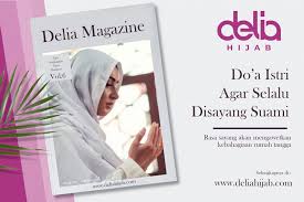 Tentunya tujuannya agar senantiasa harmonis dengan pasangan, kasih sayang selalu terpelihara walaupun jarang bertemu. Doa Agar Suami Makin Sayang Sama Istri Delia Hijab