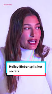 Hailey Bieber spills the secret