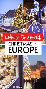 50 Best Places To Visit In Europe In Winter Eternal Arrival Europe Trip Itinerary Christmas In Europe Christmas Travel