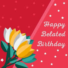 Find free belated birthday ecards. 280 Belated Birthday Pictures Images Photos