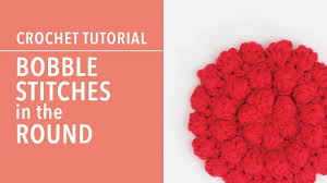 Learn how to crochet the bobble stitch with this easy photo & video tutorial from crafting happiness. How To Crochet Bobble Stitches In The Round Youtube