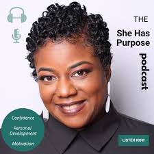 She Has Purpose • A podcast