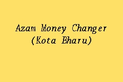 Maybe you would like to learn more about one of these? Azam Money Changer Kota Bharu License Revoked In Kota Bharu