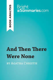 First broadcast on bbc radio 4 in november 2010. And Then There Were None By Agatha Christie Book Analysis Brightsummaries Com Literature In A New Light