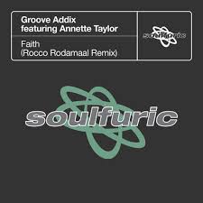 Groove Addix Faith Feat Annette Taylor Rocco Rodamaal