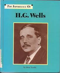 The Importance of H.G. Wells: Nardo, Don: 9781560060253: Books
