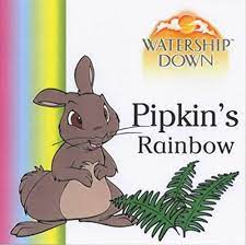 Watership Down - Pipkin's Rainbow: Diane Redmond, Richard Adams:  9780099408260: Amazon.com: Books
