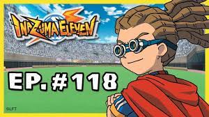 Watch inazuma eleven episode 118 both dubbed and subbed in hd. Inazuma Eleven Episode 118 The Frightful Zoolan Team Youtube