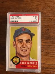 Fred Hatfield PSA 5 1953 Topps Baseball Card as Pictured original Issue  3221