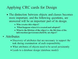 Using crc cards to assign responsibiities to various classes for the tasks required by the various use cases leads to the creation of the following cards. Crc Cards Tutorial Jun Azene Ppt Download