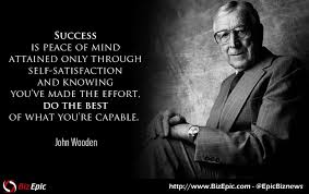 John Wooden Success Quote Success Quotes Success Pyramid Of Success