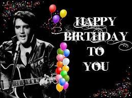 Pin By Tommy Presley On Elvis Happy Birthday Wishes Quotes Happy Birthday Elvis Birthday Wishes Quotes