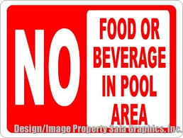 No Food Or Beverage In Pool Area Sign Pool Area Pool Environment Pool