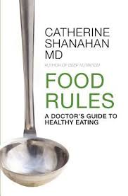 She shows the connection between diet and gene health, and details how poor diet choices can literally affect future generations! Food Rules A Doctor S Guide To Healthy Eating By Catherine Shanahan