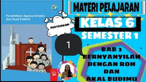 Kunci jawaban pendidikan agama islam dan budi pekerti kelas 4 sdmi halaman 42 selasa 3 agustus 2021 1702. Pelajaran Agama Kristen Kelas 4 Semester 1