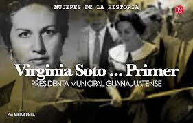 VIRGINIA SOTO... PRIMER PRESIDENTA MUNICIPAL GUANAJUATENSE » Latitud  Megalópolis