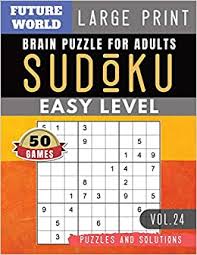 83 neurobic exercises to help prevent memory loss and increase mental fitness is a book written by manning rubin and dr. Easy Sudoku Future World Activity Book Sudoku Easy Puzzle And Brain Games For Adults Seniors Sudoku Puzzles Book Large Print Vol 24 Gobble Alison 9781079958126 Amazon Com Books