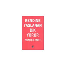 Kendine Yaslanan Dik Durur Kunter Kurt Kitabi Ve Fiyati