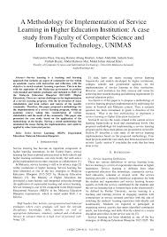 All materials are free for use. Pdf A Methodology For Implementation Of Service Learning In Higher Education Institution A Case Study From Faculty Of Computer Science And Information Technology Unimas