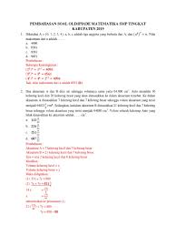 U20 = a + 19b ⇒ u20 = 2 + 19(3) ⇒ u20 = 2 + 57 ⇒ u20 = 59 (opsi a) 5. 2019 Pembahasan Soal Olimpiade Matematika Smp Tingkat Kabupaten