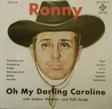 Performance: Oh My Darling, Caroline by Ronny [DE]